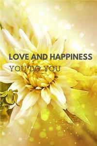 Love and Happiness