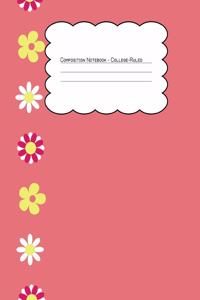 Composition Notebook College Ruled: Coral Hippie Floral Border