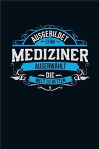 Ausgebildet zum Mediziner