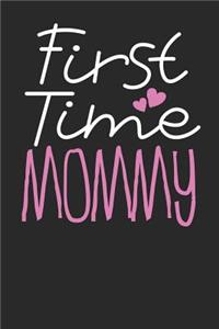First Time Mommy