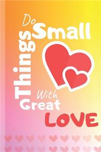 Do Small Things With Great Love