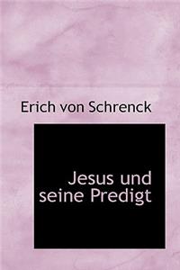 Jesus Und Seine Predigt