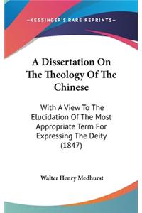 Dissertation On The Theology Of The Chinese