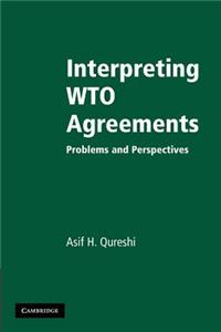 Interpreting WTO Agreements