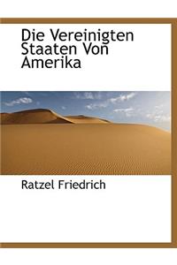 Die Vereinigten Staaten Von Amerika