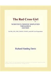 The Red Cross Girl (Webster's Chinese Simplified Thesaurus Edition)
