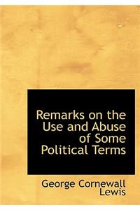 Remarks on the Use and Abuse of Some Political Terms