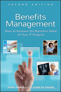 Benefits Management - How to Increase the Business Value of your IT Projects 2e
