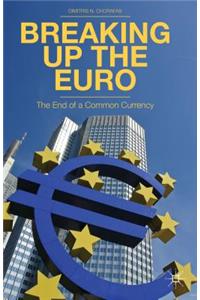 Breaking Up the Euro
