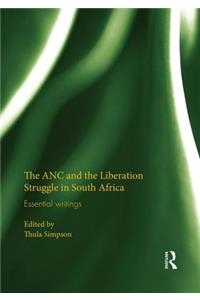 ANC and the Liberation Struggle in South Africa