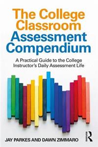 College Classroom Assessment Compendium