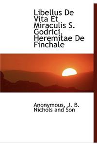 Libellus de Vita Et Miraculis S. Godrici, Heremitae de Finchale