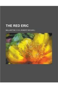 The Red Eric