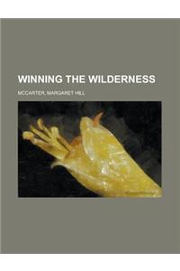 Winning the Wilderness