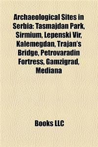 Archaeological Sites in Serbia