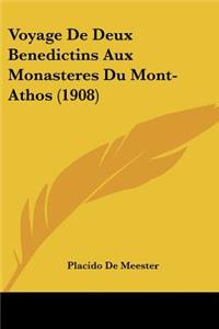 Voyage De Deux Benedictins Aux Monasteres Du Mont-Athos (1908)