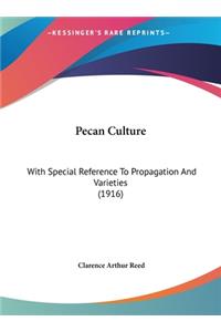 Pecan Culture