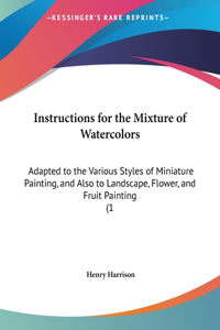 Instructions for the Mixture of Watercolors