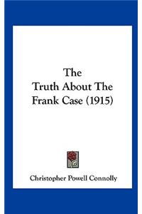 The Truth About The Frank Case (1915)