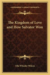 Kingdom of Love and How Salvator Won