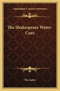 Shakespeare Water-Cure