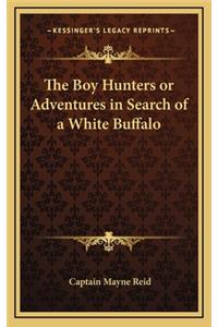 Boy Hunters or Adventures in Search of a White Buffalo