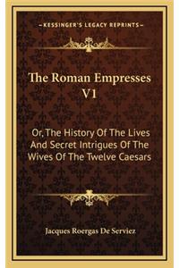 The Roman Empresses V1