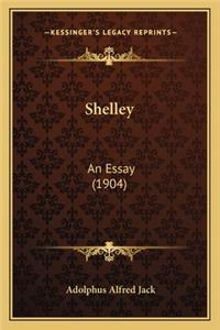 Shelley: An Essay (1904)