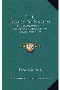 The Legacy of Nazism