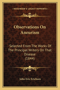 Observations On Aneurism