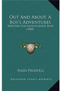 Out and About, a Boy's Adventures