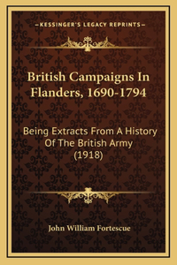 British Campaigns In Flanders, 1690-1794