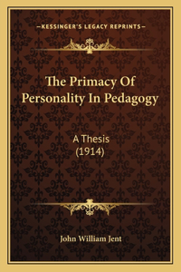 Primacy Of Personality In Pedagogy