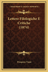Lettere Filologiche E Critiche (1874)