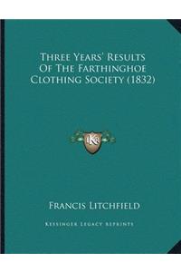 Three Years' Results Of The Farthinghoe Clothing Society (1832)