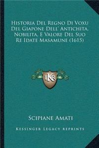 Historia Del Regno Di Voxu Del Giapone Dell' Antichita, Nobilita, E Valore Del Suo Re Idate Masamune (1615)