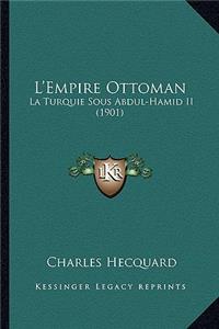 L'Empire Ottoman