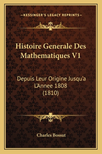 Histoire Generale Des Mathematiques V1
