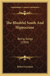 Blushful South And Hippocrene