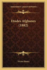 Etudes Afghanes (1882)