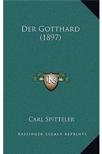 Der Gotthard (1897)