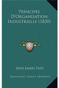 Principes D'Organisation Industrielle (1830)