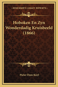 Hoboken En Zyn Wonderdadig Kruisbeeld (1866)