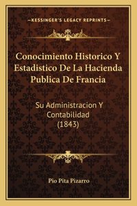Conocimiento Historico Y Estadistico De La Hacienda Publica De Francia