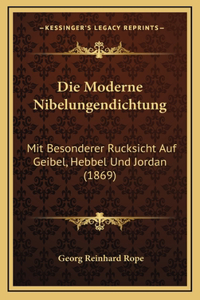 Die Moderne Nibelungendichtung