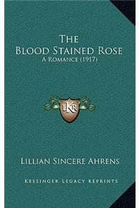 The Blood Stained Rose
