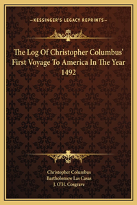 Log Of Christopher Columbus' First Voyage To America In The Year 1492