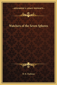 Watchers of the Seven Spheres