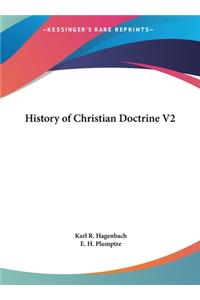 History of Christian Doctrine V2