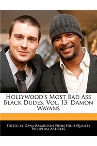 Hollywood's Most Bad Ass Black Dudes, Vol. 13